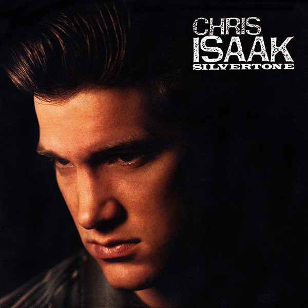 Chris Isaak: Silvertone (1985)